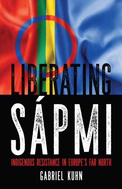 Book cover of: Liberating Sapmi