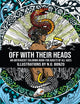 Book cover of: Off with Their Heads. By: N. O. Bonzo