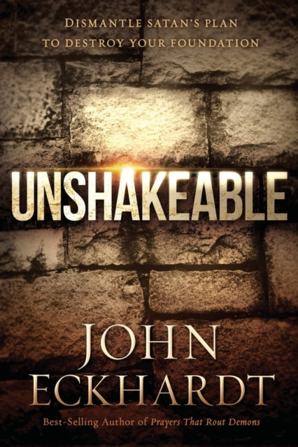 Book cover of: Unshakeable. By: John Eckhardt