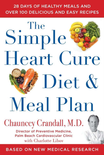 Book cover of: Simple Heart Cure Diet and Meal Plan. By: Chauncey Crandall
