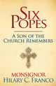 Book cover of: SIX POPES. By: Monsignor Hilary Franco