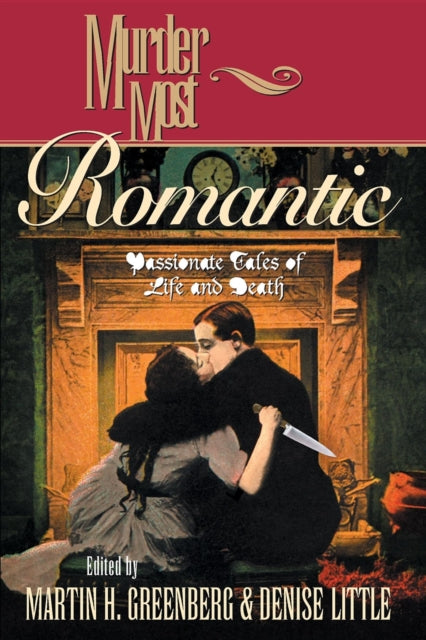 Book cover of: Murder Most Romantic. By: Martin H. Greenberg