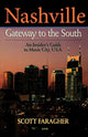Book cover of: Nashville: Gateway to the South. By: Scott Faragher