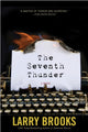 Book cover of: Seventh Thunder. By: Larry Brooks