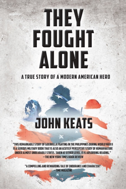 Book cover of: They Fought Alone. By: John Keats