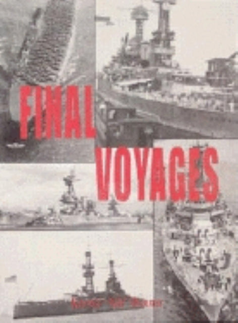 Book cover of: Final Voyages. By: Turner Publishing