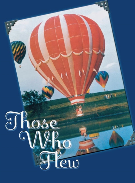 Book cover of: Those Who Flew. By: Turner Publishing