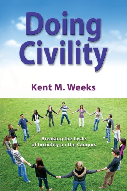 Book cover of: Doing Civility. By: Kent M. Weeks