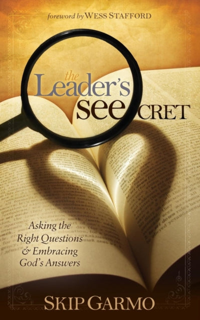 Book cover of: Leader's SEEcret. By: Skip Garmo