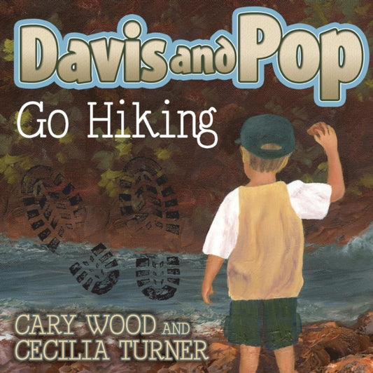 Book cover of: Davis and Pop Go Hiking. By: Cary D. Wood