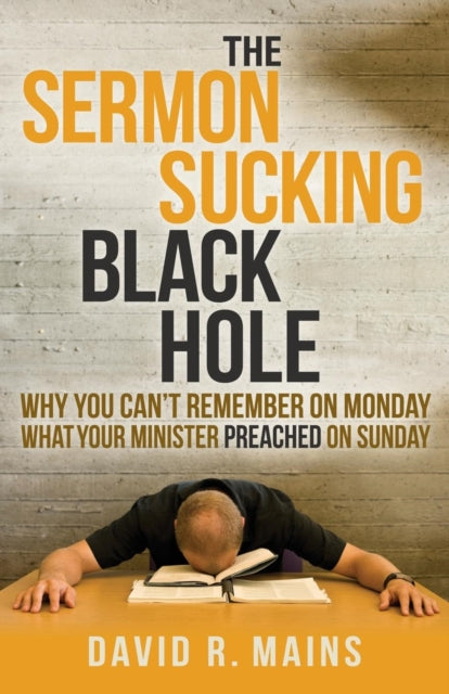 Book cover of: Sermon Sucking Black Hole. By: David R. Mains