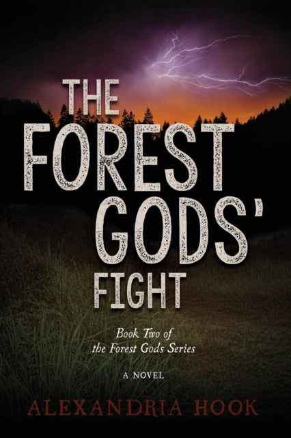 Book cover of: Forest Gods' Fight. By: Alexandria Hook