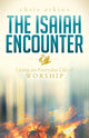 Book cover of: Isaiah Encounter. By: Chris Atkins