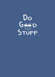 Book cover of: Do Good Stuff. By: Joel Comm