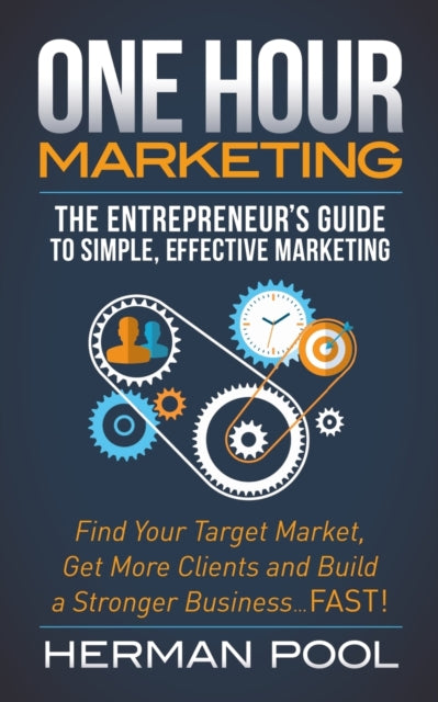 Book cover of: One Hour Marketing. By: Herman Pool