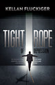 Book cover of: Tight Rope of Depression. By: Kellan Fluckiger