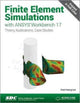 Book cover of: Finite Element Simulations with ANSYS Workbench 17 (Including unique access code). By: Huei-Huang Lee