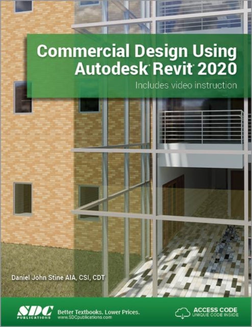 Book cover of: Commercial Design Using Autodesk Revit 2020. By: Daniel John Stine
