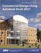 Book cover of: Commercial Design Using Autodesk Revit 2021. By: Daniel John Stine
