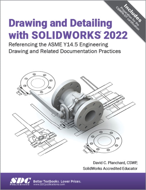 Book cover of: Drawing and Detailing with SOLIDWORKS 2022. By: David Planchard