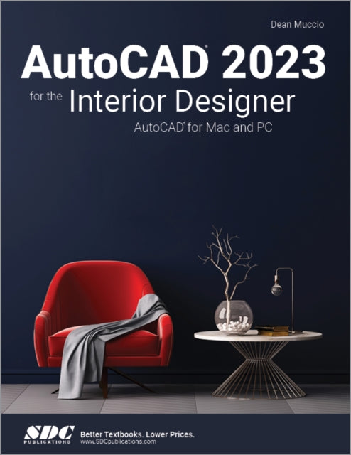 Book cover of: AutoCAD 2023 for the Interior Designer. By: Dean Muccio