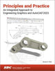Book cover of: Principles and Practice An Integrated Approach to Engineering Graphics and AutoCAD 2023. By: Randy Shih