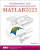 Book cover of: Programming and Engineering Computing with MATLAB 2023. By: Huei-Huang Lee