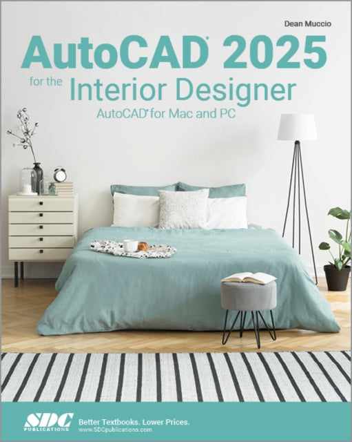 Book cover of: AutoCAD 2025 for the Interior Designer. By: Dean Muccio