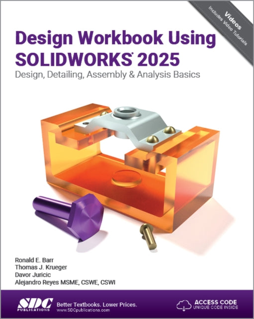 Book cover of: Design Workbook Using SOLIDWORKS 2025. By: Alejandro Reyes