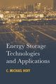 Book cover of: Energy Storage Technologies and Applications. By: C. Michael Hoff