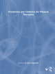 Book cover of: Prosthetics and Orthotics for Physical Therapists. By: M. Jason Highsmith