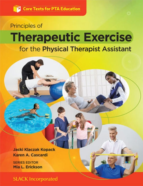 Book cover of: Principles of Therapeutic Exercise for the Physical Therapist Assistant. By: J. Klaczak Kopack