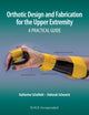 Book cover of: Orthotic Design and Fabrication for the Upper Extremity. By: Katherine Schofield