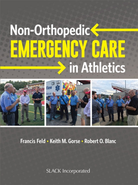 Book cover of: Non-orthopedic Emergency Care in Athletics. By: Francis Feld
