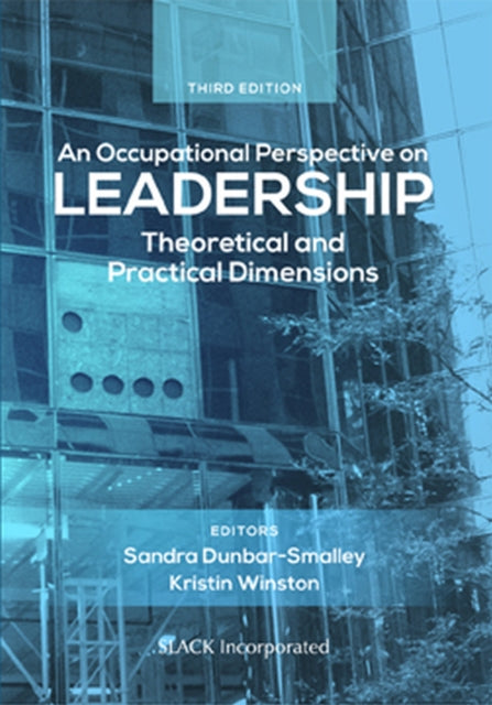 Book cover of: Occupational Perspective on Leadership. By: Sandra Dunbar-Smalley