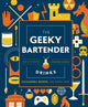 Book cover of: Geeky Bartender Drinks. By: Cassandra Reeder