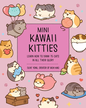 Mini Kawaii Kitties, Learn How to Draw 75 Cats in All Their Glory