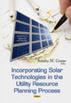Book cover of: Incorporating Solar Technologies in the Utility Resource Planning Process