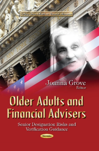 Book cover of: Older Adults & Financial Advisers. By: Joanna Grove