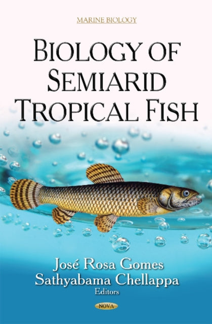 Book cover of: Biology of Semiarid Tropical Fish