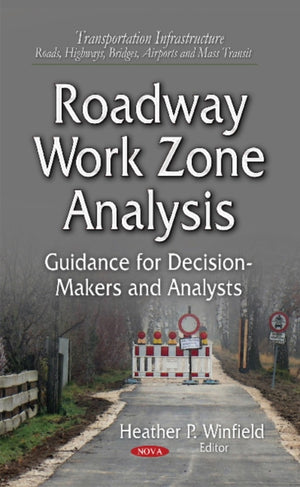Roadway Work Zone Analysis