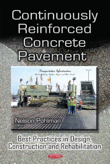 Book cover of: Continuously Reinforced Concrete Pavement. By: Nelson Pohlman