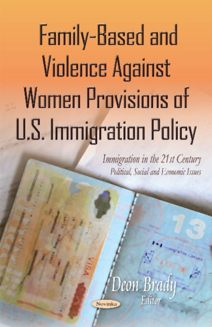 Book cover of: Family-Based & Violence Against Women Provisions of U.S. Immigration Policy