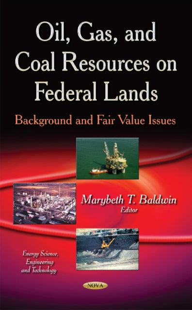 Book cover of: Oil, Gas & Coal Resources on Federal Lands