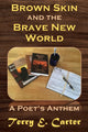 Book cover of: Brown Skin and the Brave New World