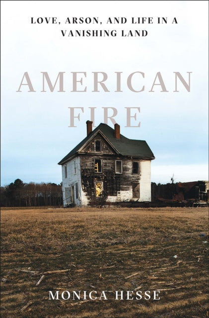 Book cover of: American Fire. By: Monica Hesse