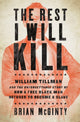 Book cover of: Rest I Will Kill. By: Brian McGinty