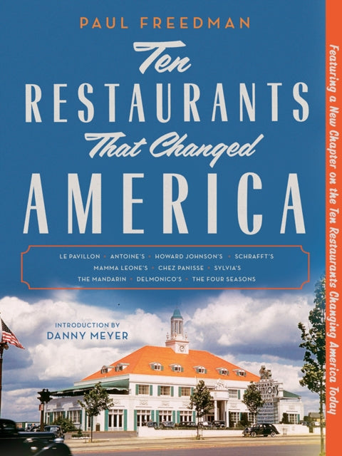 Book cover of: Ten Restaurants That Changed America. By: Paul Freedman