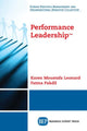Book cover of: Performance Leadership™. By: Karen Moustafa Leonard