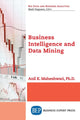 Book cover of: Business Intelligence and Data Mining. By: Anil K. Maheshwari